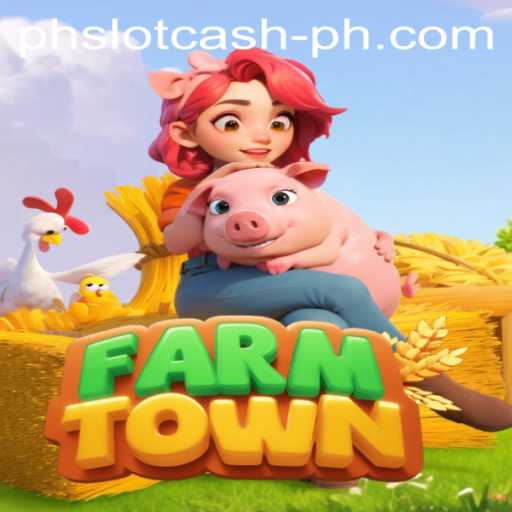 FarmTown and the Rise of PHSlot Cash: A New Era in Gaming
