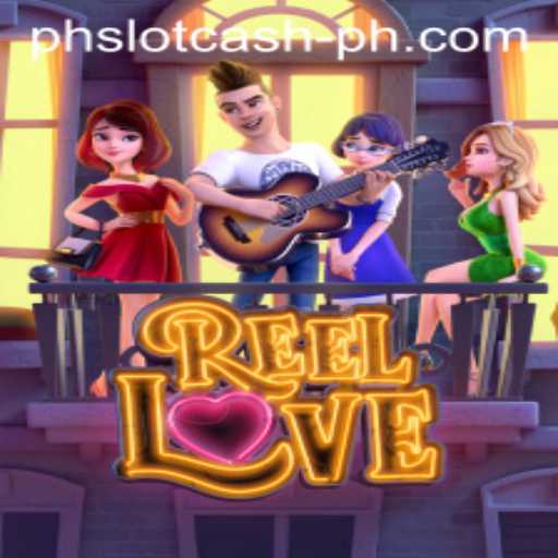Exploring the Exciting World of ReelLove and PHSlot Cash
