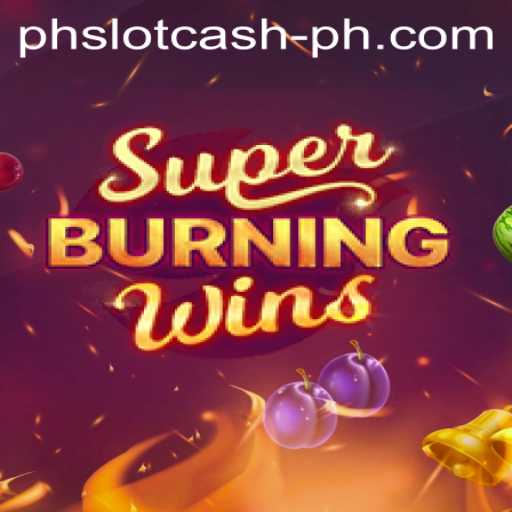 Experience the Thrills of SuperBurningWins in the World of Online Slots